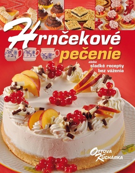 Kniha: Hrnčekové pečenie - alebo sladké recepty bez váženia - Pavlína Berzsiová