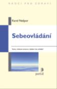 Kniha: Sebeovládání - Stres, rizikové emoce a bažení lze zvládat ! - Karel Nešpor