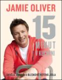 Kniha: 15 minut v kuchyni - Skvělá, zdravá a blesková hotová jídla - Jamie Oliver