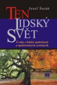 Kniha: Ten lidský svět - Josef Šuráň