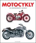 Kniha: Motocykly - 40 legendárních modelů - Andrea Rapelli