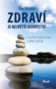Kniha: Zdraví je největší bohatství - V rychlém životní tempu s pocitem pohody - Alex Witasek