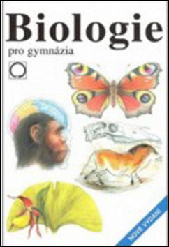 Kniha: Biologie pro gymnázia - Jan Jelínek, Vladimír Zicháček