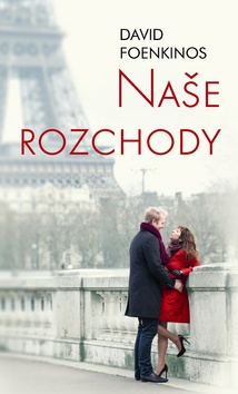 Kniha: Naše rozchody - David Foenkinos