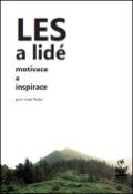 Kniha: Les a lidé - Motivace a inspirace - Erich Václav