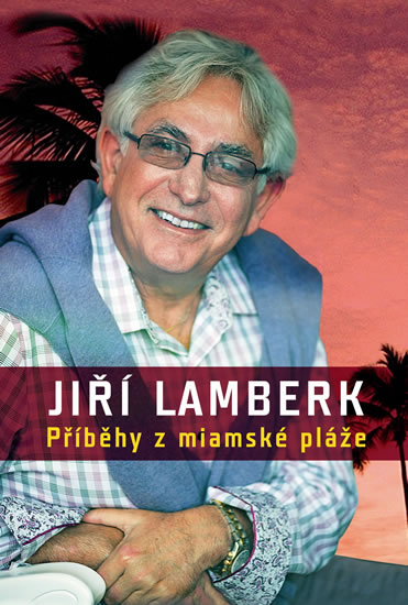 Kniha: Příběhy z miamské pláže - Jiří Lamberk