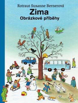 Kniha: Zima - Obrázkové příběhy - Rotraut Susanne Bernerová