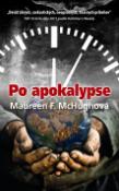 Kniha: Po apokalypse - Maureen F. McHughová