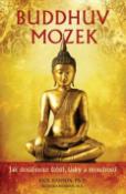 Kniha: Buddhův mozek - Jak dosáhnout štěstí, lásky a moudrosti - Stephen Hanson; Richard Mendius