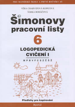 Kniha: Šimonovy pracovní listy  6 - Logopedická cvičení I. - Věra Charvátová-Kopicová, Věra Charvátová, Šárka Boháčová