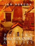 Kniha: Povídky malostranské, Arabesky - Jan Neruda