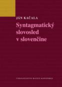 Kniha: Syntagmatický slovosled v slovenčine - Ján Kačala