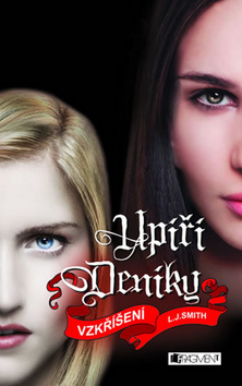 Kniha: Upíří deníky Vzkříšení - 14. díl - Lisa J. Smithová