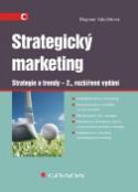 Kniha: Strategický marketing - Strategie a trendy - 2., rozšířené vydání - Dagmar Jakubíková