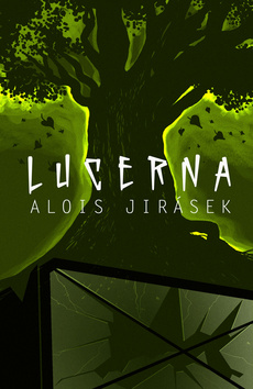 Kniha: Lucerna - Alois Jirásek