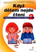 Kniha: Když dětem nejde čtení 2 - Olga Ptáčková