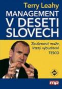 Kniha: Management v deseti slovech - Zkušenosti muže, který vybudoval Tesco - Terry Leahy