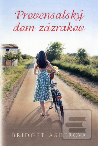 Kniha: Provensalský dom zázrakov - Bridget Asherová