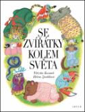 Kniha: Se zvířátky kolem světa - Vítězslav Kocourek