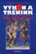 Kniha: Výkon a trénink ve sportu - Josef Dovalil