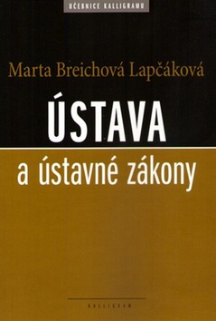 Kniha: Ústava a ústavné zákony - Marta Breichová-Lapčáková