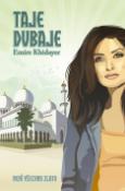 Kniha: Taje Dubaje - Není všechno zlato - Emíre Khidayer