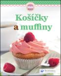 Kniha: Košíčky a muffiny - autor neuvedený