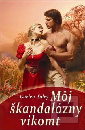 Kniha: Môj škandalózny vikomt - Gaelen Foley