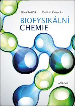 Kniha: Biofysikální chemie - Vladimír Karpenko; Milan Kodíček