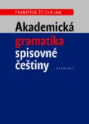 Kniha: Akademická gramatika spisovné češtiny - František Štícha