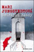 Kniha: Umírající dandy - Mari Jungstedt