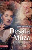 Kniha: Desátá Múza - Příběh básnířky Vestonie - Zora Beráková