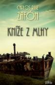 Kniha: Kníže z mlhy - Carlos Ruiz Zafón