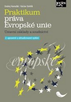 Kniha: Praktikum práva Evropské unie - Václav Stehlík