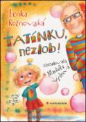 Kniha: Tatínku, nezlob! - čtení pro prvňáčky - Lenka Rožnovská
