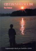 Kniha: Chytání na věčné časy - Nejkrásnější dárek pro každého rybáře - Petr Doležal