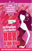 Kniha: Sex a iné city 3 - Pikantné poviedky o vzťahoch z pera populárnej psychoterapeutky - Evita Urbaníková, Alica Rosenthal