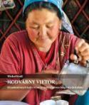 Kniha: Hodvábny vietor - Od pohostinných ľudí v Iráne cez jurty a ľadovce Kirgizska do Kábulu - Michal Knitl