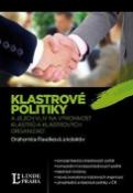 Kniha: Klastrové politiky a jejích vliv na výkonnost klastrů a klastrových organizací - Drahomíra Pavelková