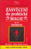 Kniha: Zasvěcení do prakt.magie III. - Vědma - Chic Cicero, Sandra T. Cicerová