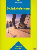 Kniha: Skialpinismus - Průvodce sportem - Stefan Winter
