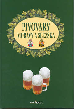 Kniha: Pivovary Moravy a Slezska - Irena Cichá