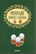 Kniha: Pivovary Moravy a Slezska - Irena Cichá