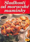 Kniha: Sladkosti od moravské maminky - Pavel Martin
