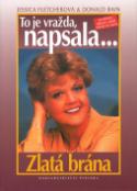 Kniha: Zlatá brána         I. PLEJÁDA - To je vražda, napsala I. - Jessica Fletcherová, Donald Bain