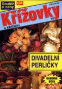 Kniha: Divadelní perličky - Křížovky a křižníci 2003 - Josef Hrbáček
