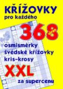 Kniha: Křížovky pro každého XXL - 368 osmisměrky,švédské,kris-kr - neuvedené