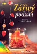 Kniha: Zářivý podzim Dekorace z přírodních materiálů - 2642