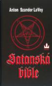 Kniha: Satanská bible - Anton Szandor LaVey, Harald Tondern