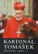 Kniha: Kardinál Tomášek - Generál bez vojska...?